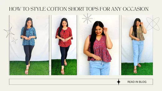 How to Style Cotton Short Tops for women for Any Occasion